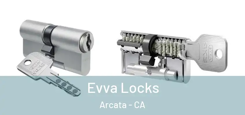  Evva Locks Arcata - CA