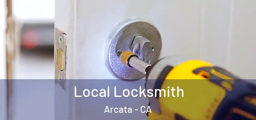  Local Locksmith Arcata - CA