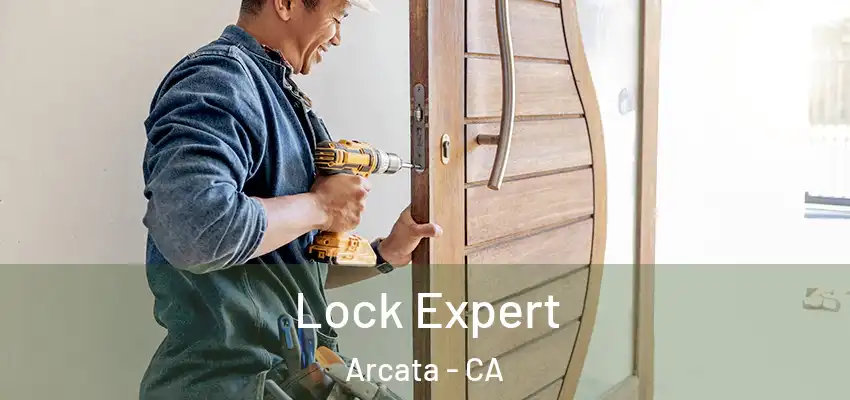  Lock Expert Arcata - CA