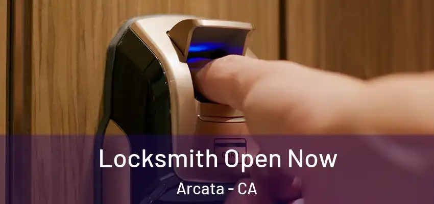  Locksmith Open Now Arcata - CA